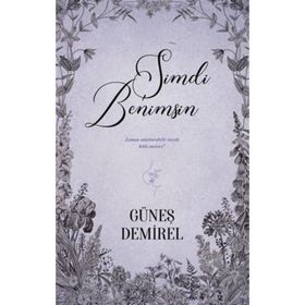 Şimdi Benimsin Güneş Demirel