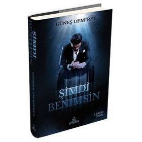 Şimdi Benimsin Güneş Demirel