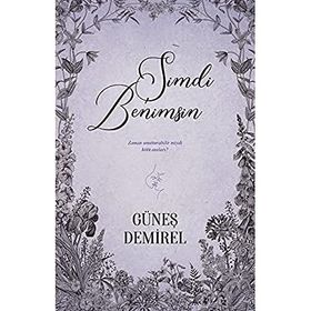 Şimdi Benimsin Güneş Demirel
