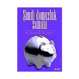 ŞİMDİ DOMUZLUK ZAMANI - HAYRULLAH MAHMUD