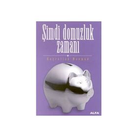 ŞİMDİ DOMUZLUK ZAMANI - HAYRULLAH MAHMUD