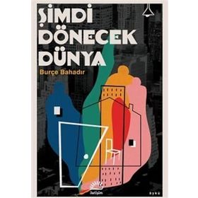 Şimdi Dönecek Dünya İletişim Yayınevi