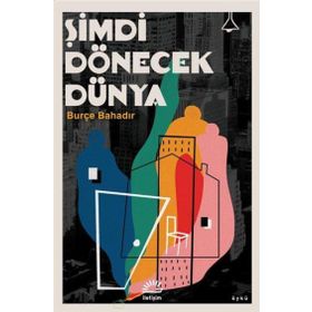 Şimdi Dönecek Dünya İletişim Yayınevi