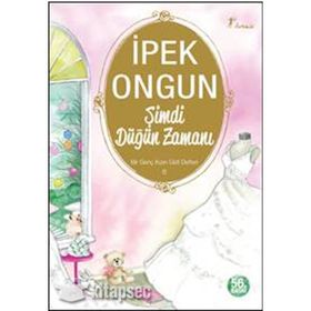 ŞİMDİ DÜĞÜN ZAMANI BIR GENÇ KIZIN GIZLI DEFTERI 6 - İPEK ONGUN