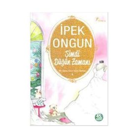 ŞİMDİ DÜĞÜN ZAMANI BIR GENÇ KIZIN GIZLI DEFTERI 6 - İPEK ONGUN