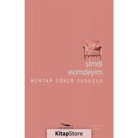 Şimdi Evimdeyim - Mehtap Süner Susuzlu
