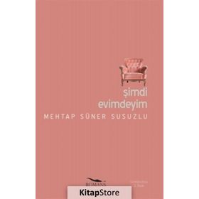 Şimdi Evimdeyim - Mehtap Süner Susuzlu