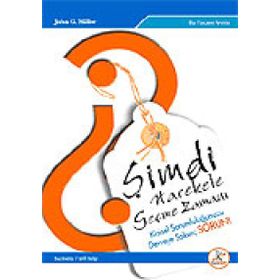 Şimdi Harekete Geçme Zamanı - John G Miller