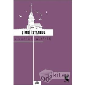 Şimdi İstanbul - M. Mazhar Alphan