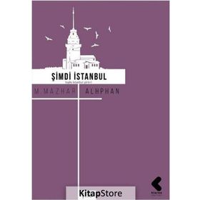 Şimdi İstanbul - M. Mazhar Alphan