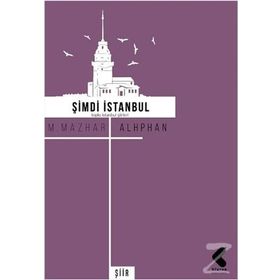 Şimdi İstanbul - M. Mazhar Alphan