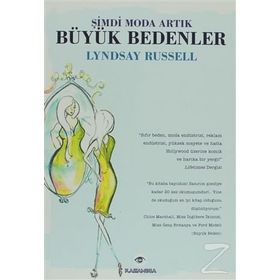 ŞIMDI MODA ARTIK BÜYÜK BEDENLER - LYNDSAY RUSSELL