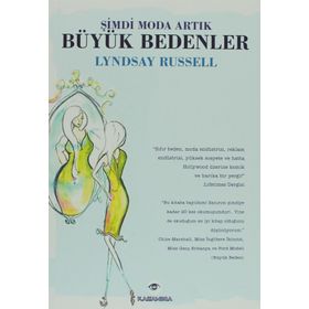 ŞIMDI MODA ARTIK BÜYÜK BEDENLER - LYNDSAY RUSSELL