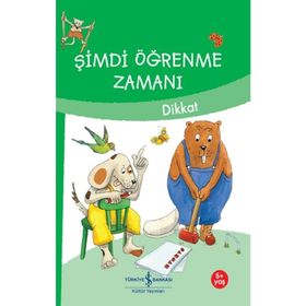 Şimdi Öğrenme Zamanı - Dikkat - İş Bankası Kültür Yayınları