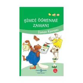 Şimdi Öğrenme Zamanı - Zaman Kavramı - İş Bankası Kültür Yayınları