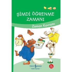Şimdi Öğrenme Zamanı - Zaman Kavramı - İş Bankası Kültür Yayınları