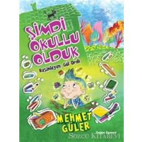Şimdi Okullu Olduk - Mehmet Güler