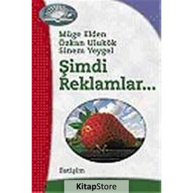 Şimdi Reklamlar... - Müge Elden Sinem Yeygel Özkan Ulukök