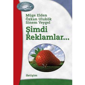 Şimdi Reklamlar... - Müge Elden Sinem Yeygel Özkan Ulukök