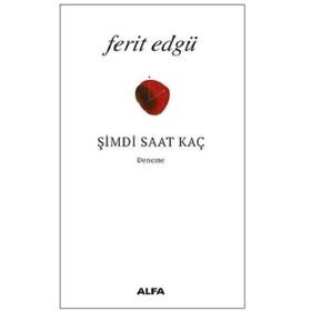 ŞİMDİ SAAT KAÇ - FERIT EDGÜ