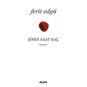 ŞİMDİ SAAT KAÇ - FERIT EDGÜ