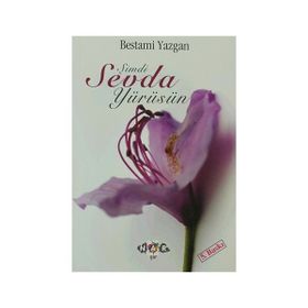 Şimdi Sevda Yürüsün - Bestami Yazgan