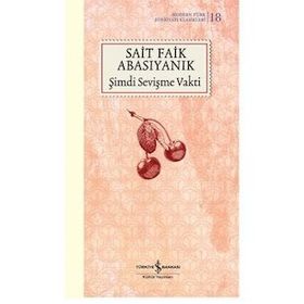 Şimdi Sevişme Vakti - Şömizli - Sait Faik Abasıyanık
