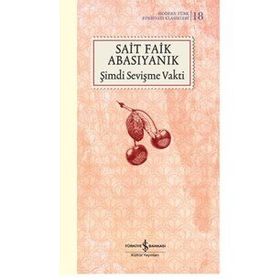 Şimdi Sevişme Vakti - Şömizli - Sait Faik Abasıyanık