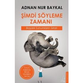 ŞIMDI SÖYLEME ZAMANI - ADNAN NUR BAYKAL