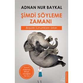ŞIMDI SÖYLEME ZAMANI - ADNAN NUR BAYKAL