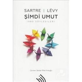Şimdi Umut - 1980 Söyleşileri - Jean Paul Sartre