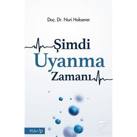 Şimdi Uyanma Zamanı - Nuri Haksever