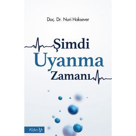 Şimdi Uyanma Zamanı - Nuri Haksever