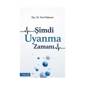 Şimdi Uyanma Zamanı - Nuri Haksever