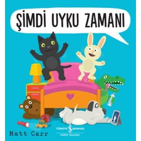 Şimdi Uyku Zamanı - İş Bankası Kültür Yayınları