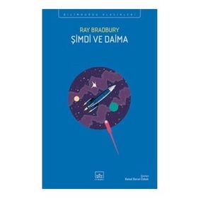 Şimdi Ve Daima - Ray Bradbury