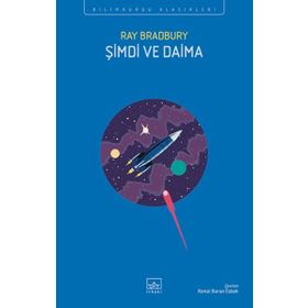 Şimdi Ve Daima - Ray Bradbury