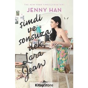Şimdi Ve Sonsuza Dek, Lara Jean - Jenny Han