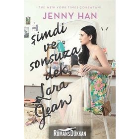 Şimdi Ve Sonsuza Dek, Lara Jean - Jenny Han