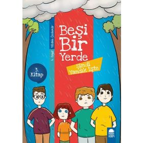 Şimdi Yandık İşte / Beşi Bir Yerde - Vildan Özdemir - Mavi Kirpi Yayınları