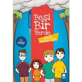 Şimdi Yandık İşte / Beşi Bir Yerde - Vildan Özdemir - Mavi Kirpi Yayınları