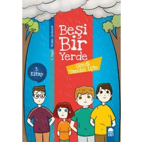 Şimdi Yandık İşte / Beşi Bir Yerde - Vildan Özdemir - Mavi Kirpi Yayınları