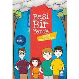 Şimdi Yandık İşte / Beşi Bir Yerde - Vildan Özdemir - Mavi Kirpi Yayınları