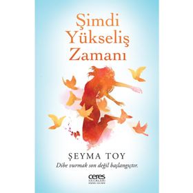 Şimdi Yükseliş Zamanı - Şeyma Toy
