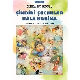 Şimdiki Çocuklar Hala Harika - Zehra İpşiroğlu