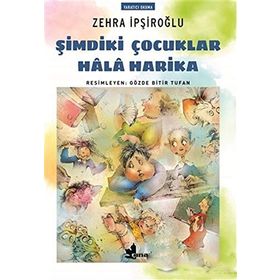 Şimdiki Çocuklar Hala Harika - Zehra İpşiroğlu