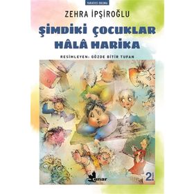 Şimdiki Çocuklar Hala Harika - Zehra İpşiroğlu