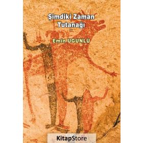 Şimdiki Zaman Tutanağı - Emin Ugunlu