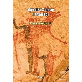 Şimdiki Zaman Tutanağı - Emin Ugunlu