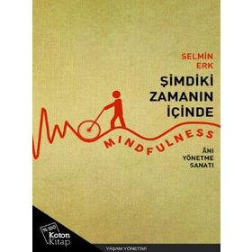 Şimdiki Zamanın İçinde - Selmin Erk